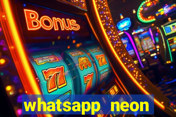 whatsapp neon consiga mais